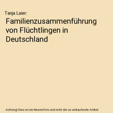 Familienzusammenführung flüc gebraucht kaufen  Trebbin