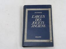 Argus jouets anciens d'occasion  Saint-Pourçain-sur-Sioule
