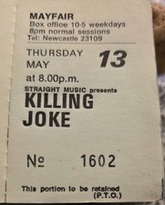 Killing joke ticket for sale  NEWCASTLE UPON TYNE