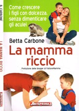 Mamma riccio. come usato  Italia