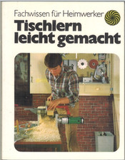 Tischlern leicht gemacht gebraucht kaufen  Passau