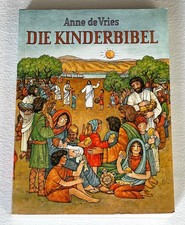 Kinderbibel anne vries gebraucht kaufen Kinderbibel anne vries gebraucht kaufen  Stuttgart