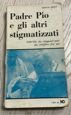 Padre pio gli usato  Vinzaglio