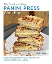 Quick and Easy Panini Press Cookbook: Simple Recipes for Delicious Results with, segunda mano  Embacar hacia Mexico