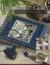 Polymer clay extravaganza for sale  Little Falls