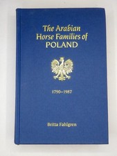 The ARABIAN HORSE FAMILIES of POLAND By Britta Fahlgren Stud-Book - EXCELLENT comprar usado  Enviando para Brazil