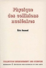 Physique collisions nucleaires d'occasion  France