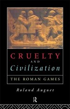 Cruelty civilization roman for sale Cruelty civilization roman for sale  UK