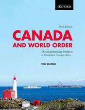 Canada and World Order The Multilateralist Tradition in Canadian Fo - VERY GOOD segunda mano  Embacar hacia Mexico