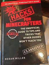 Hacks for Minecrafters : The Unofficial Guide to Tips and Tricks That Other... segunda mano  Embacar hacia Mexico