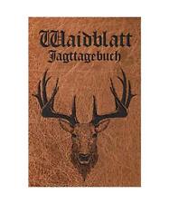 Jagdtagebuch waidblatt 120 gebraucht kaufen  Trebbin