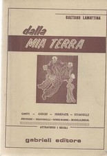 Dalla mia terra. usato  Italia
