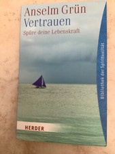 Anselm grün vertrauen gebraucht kaufen  Husum