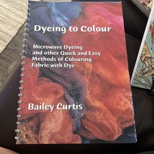 Dyeing to colour: Microwave dyeing and other quick and easy methods of colouring segunda mano  Embacar hacia Mexico