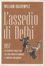 Dalrymple. assedio delhi usato  Firenze