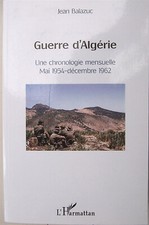 Guerre algerie chronologie d'occasion Guerre algerie chronologie d'occasion  Cosne-Cours-sur-Loire