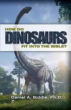 How Do Dinosaurs Fit Into the Bible?: Scientific Evidence That Dinosaurs... comprar usado  Enviando para Brazil