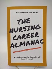 The Nursing Career Almanac: A Roadmap to the Specialty of Your Dreams Paperback comprar usado  Enviando para Brazil