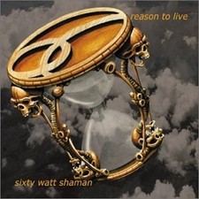 SIXTY WATT SHAMAN - Reason To Live - CD - Extra Tracks - **Excellent Condition**, usado comprar usado  Enviando para Brazil