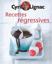 Recettes régressives lignac d'occasion  France