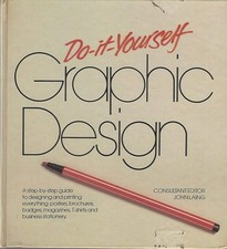 Do-It-Yourself Graphic Design: Step-by-Step Guide to Designing and Printing ... segunda mano  Embacar hacia Mexico
