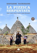 Pizzica serpentata. canti usato  San Casciano in Val di Pesa