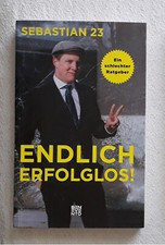 Endlich erfolglos sebastian gebraucht kaufen  Essen