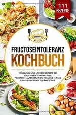 Fructoseintoleranz kochbuch 11 gebraucht kaufen  Berlin