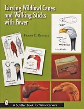 Carving Wildfowl Canes and Walking Sticks with Power [Schiffer Book for Woodcarv segunda mano  Embacar hacia Mexico