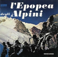 Epopea degli alpini. usato  Italia