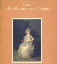 Goya nelle collezioni usato  Italia