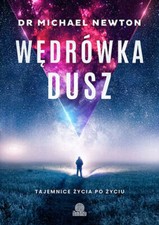 Wędrówka dusz. Tajemnice życia po życiu (Wedrowka zycia zyciu) na sprzedaż  PL