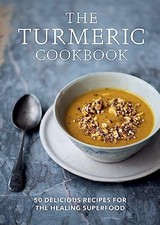 Turmeric cookbook delicious for sale  ROSSENDALE