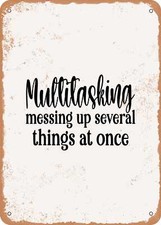 Metal sign multitasking for sale  USA