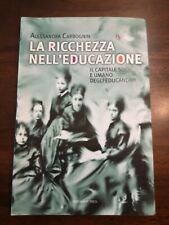 Ricchezza nell educazione. usato  Rosa