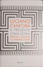 Luciano canfora presente usato  Roma