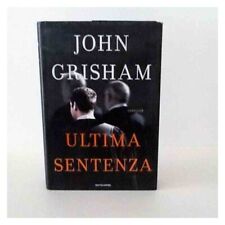 Ultima sentenza grisham usato  Cento