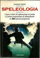 Speleologia lorenzo grassi usato  Novara