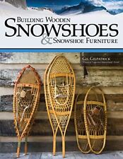 Building wooden snowshoes for sale  UK