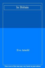 Britain eve arnold for sale  UK
