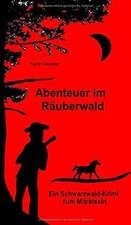 Abenteuer räuberwald schwarzw gebraucht kaufen  Berlin