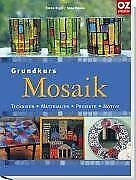 Grundkurs mosaik techniken gebraucht kaufen  Berlin