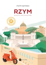 Książka "Rzym. Miasto nad miastami" - Piotr Kępiński, używany na sprzedaż  PL
