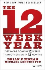 The 12 Week Year: Get More Done in 12 Weeks Than Others Do in 12 Months segunda mano  Embacar hacia Mexico