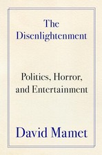 The Disenlightenment: Politics, Horror, and Entertainment by David Mamet, usado comprar usado  Enviando para Brazil