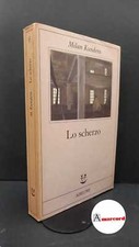 Kundera milan. scherzo. usato  Italia