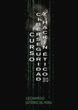 CURSO DE CIBERSEGURIDAD Y HACKING ETICO 2013 (SPANISH By Leonardo Gutierrez NEW comprar usado  Enviando para Brazil
