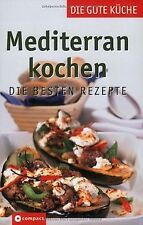 Mediterran kochen besten gebraucht kaufen  Berlin