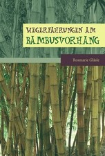 Wegerfahrungen bambusvorhang gebraucht kaufen  Berlin
