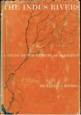 INDUS RIVERS: A STUDY OF THE EFFECTS OF PARTITION By Aloys A. Michel *Excellent* comprar usado  Enviando para Brazil